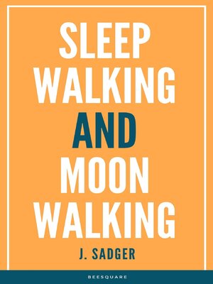cover image of Sleep Walking and Moon Walking